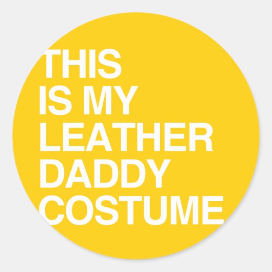 DIT IS MIJN LEEREN DADDY-KOSTUUM RONDE STICKER (Voorkant)