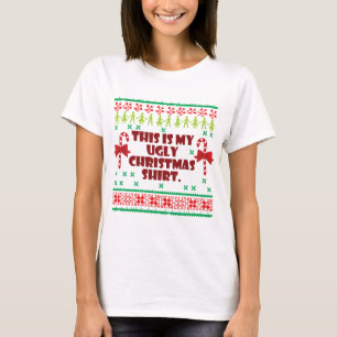 Dit is mijn lelijke kerstshirt t-shirt
