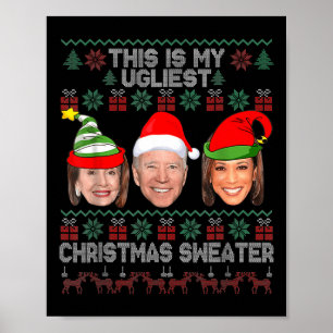 Dit is mijn lelijkste kerst anti-Biden plezier Xma Poster