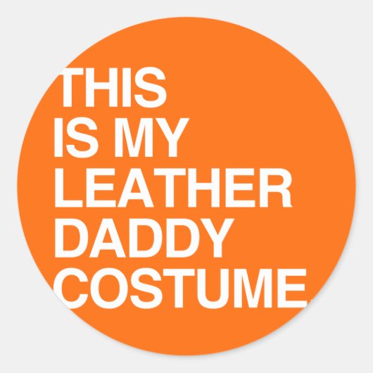 DIT IS MIJN LEREN DADDY-KOSTUUM RONDE STICKER (Voorkant)