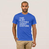 DIT IS MIJN LEREN DADDY KOSTUUM T-SHIRT (Voorkant volledig)