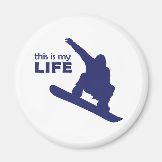 Dit is mijn leven (Snowboarding) Magneet (Voorkant)