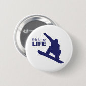 Dit is mijn leven (Snowboarding) Ronde Button 5,7 Cm (Voorkant /achterkant)