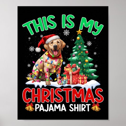Dit is mijn liefde voor de Pajama Labrador Retriev Poster (Voorkant)