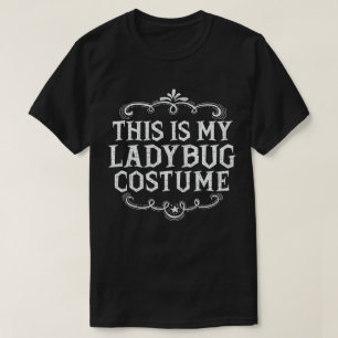 Dit is mijn lieveheersbeestjeskostuum Funny Lazy H T-shirt