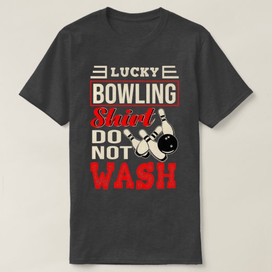 Dit is mijn Lucky Bowling Shirt Niet wassen (Design voorkant)
