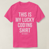 Dit is mijn Lucky Coding Programming Programmer IT T-shirt (Design voorkant)