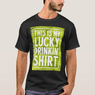 Dit is mijn Lucky Drinkin'Green Beer Irish Whiske T-shirt