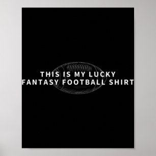 Dit is mijn Lucky Fantasy Football Fantasy Footba Poster