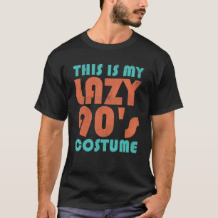 Dit is mijn luie 90s Costume Retro 1990s Thema Par T-shirt
