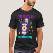 Dit is mijn luie 90s Disco Costume Nineties Party T-shirt (Voorkant)