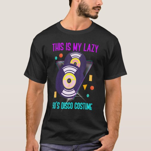 Dit is mijn luie 90s Disco Costume Nineties Party T-shirt (Voorkant)