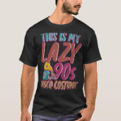 Dit is mijn luie 90s Disco Costume Theme Party Nin T-shirt (Voorkant)