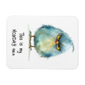 Dit is mijn maandag gezicht chagrijnige vogel koel magneet (Horizontaal)