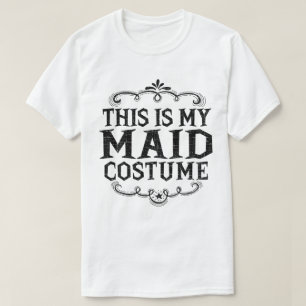 Dit is mijn maid grappige luie Halloween kostuum T-shirt