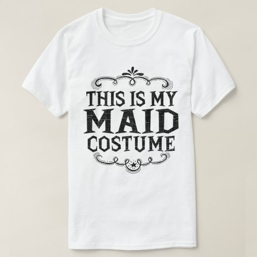Dit is mijn maid grappige luie Halloween kostuum T-shirt (Design voorkant)