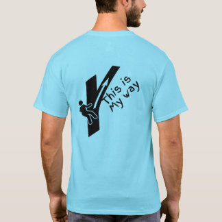 Dit is mijn manier.. Ga alle vrijheid T-shirt