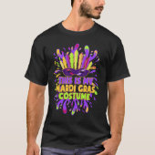 Dit is mijn Mardi Gras Costume Carnaval feest T-shirt (Voorkant)