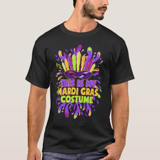 Dit is mijn Mardi Gras Costume Carnaval feest T-shirt (Voorkant)