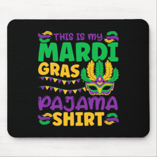 Dit is mijn Mardi Gras Pajama Muismat