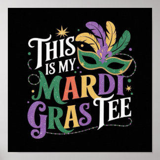 DIT IS MIJN MARDI GRAS T-SHIRT POSTER