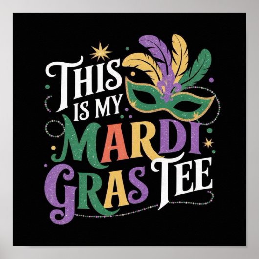 DIT IS MIJN MARDI GRAS T-SHIRT POSTER (Voorkant)