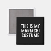 Dit is mijn Mariachi kostuum Halloween Funny Easy Magneet (Voorkant / Achterkant)