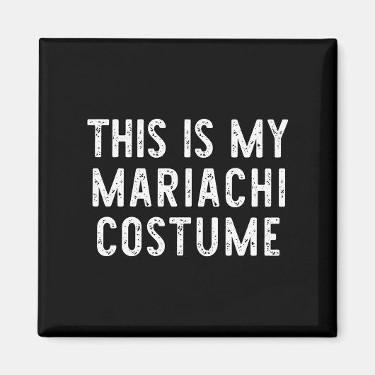 Dit is mijn Mariachi kostuum Halloween Funny Easy Magneet (Voorkant)