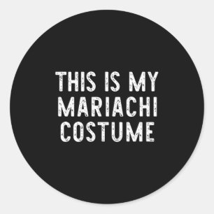 Dit is mijn Mariachi kostuum Halloween Funny Easy  Ronde Sticker