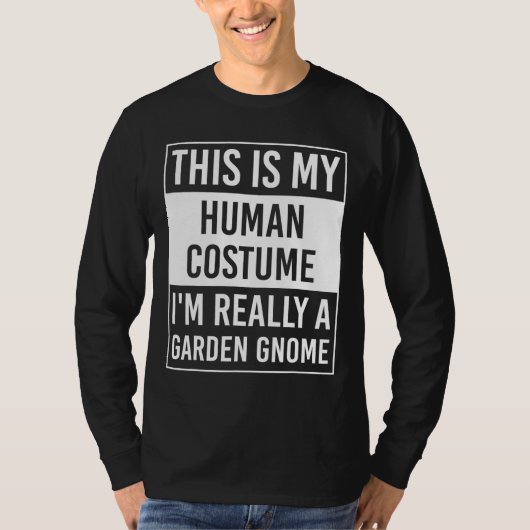 Dit is mijn mens. Ik ben echt GARDEN GNOME. T-shirt (Voorkant)