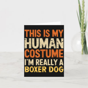 Dit Is Mijn Menselijk Kostuum Ik Ben Boxer Hond Ha Kaart