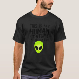 Dit is mijn menselijk kostuum. Ik ben echt een bui T-shirt