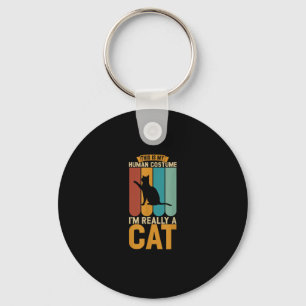 Dit is mijn menselijk kostuum, ik ben echt een kat sleutelhanger