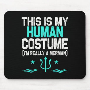Dit is mijn menselijk kostuum, ik ben echt een Mer Muismat