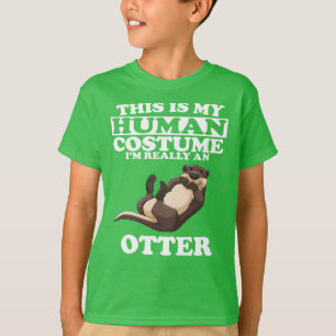 Dit is mijn menselijk kostuum... ik ben een otter  t-shirt