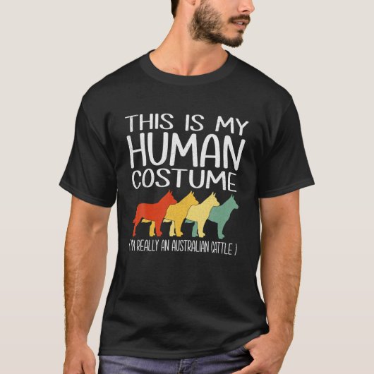 Dit is mijn menselijke kostuum Australian Cattle L T-shirt (Voorkant)