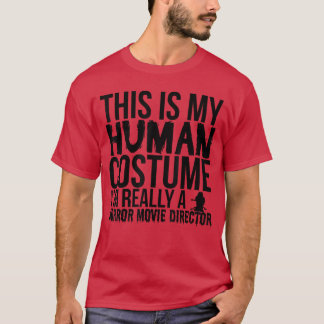 Dit Is Mijn Menselijke Kostuum Echt Een Horrorfilm T-shirt