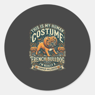 Dit Is Mijn Menselijke Kostuum Franse Bulldog Pomp Ronde Sticker