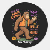 Dit is mijn menselijke kostuum ik ben echt een Big Ronde Sticker (Voorkant)