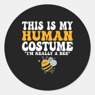 Dit is mijn menselijke kostuum, ik ben echt een Ha Ronde Sticker