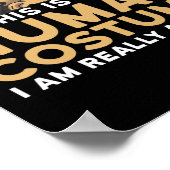 Dit is mijn menselijke kostuum. Ik ben echt een hy Poster (Hoek)