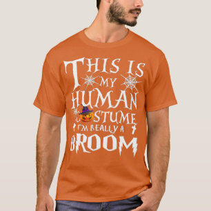 Dit is mijn menselijke kostuum... ik ben echt een t-shirt