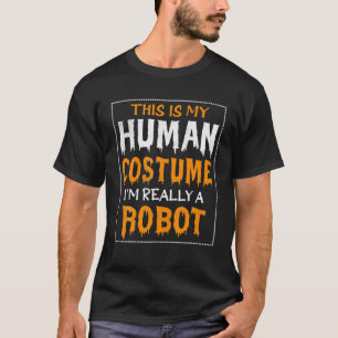 Dit is mijn menselijke kostuum... ik ben echt een t-shirt