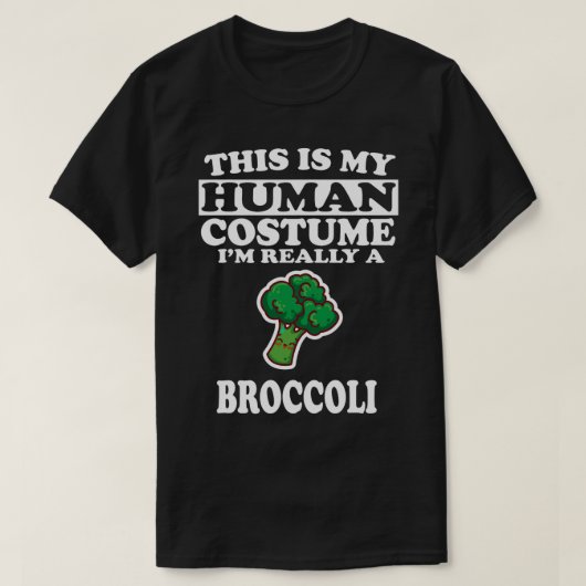Dit is mijn menselijke kostuum IM echt een broccol T-shirt (Design voorkant)