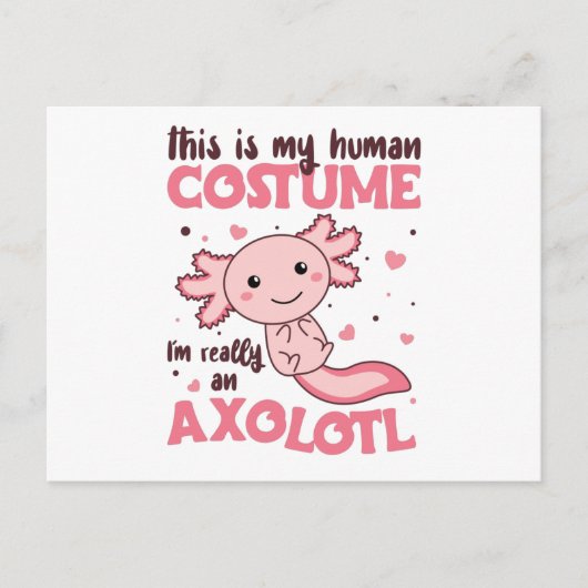 dit is mijn menselijke kostuum im een axolotl briefkaart (Voorkant)