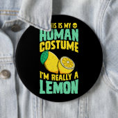 Dit is mijn menselijke kostuum in een citroenhallo ronde button 6,0 cm (In situ)