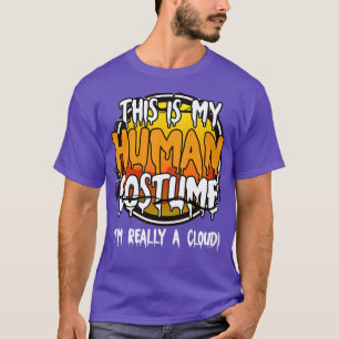 Dit is mijn menselijke kostuum in een wolk grappig t-shirt
