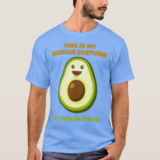 Dit is mijn menselijke kostuum Ix27m Avocado T-shirt
