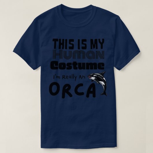 Dit is mijn menselijke kostuum Ix27m echt een Orca T-shirt (Design voorkant)