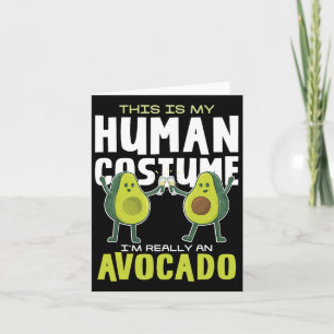 Dit Is Mijn Menselijke Verkleed Avocado  Kaart